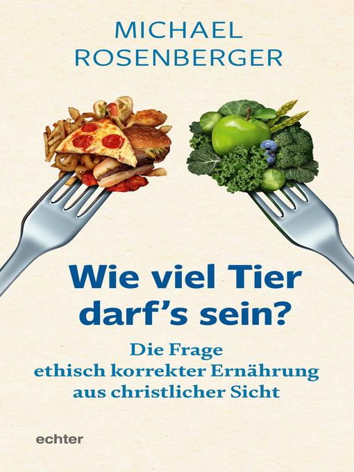 Title details for Wie viel Tier darf's sein? by Michael Rosenberger - Available